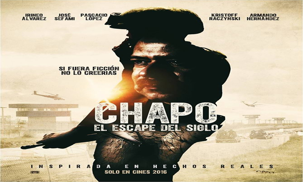 'Chapo, el escape del siglo'